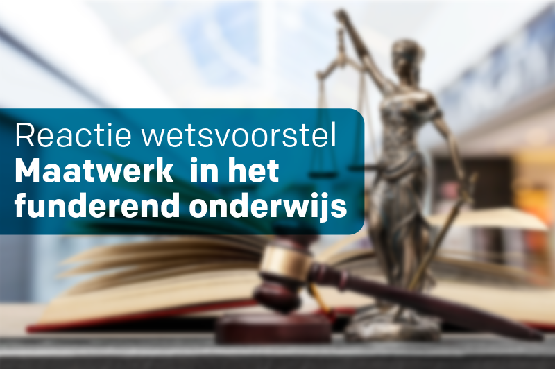 Reactie wetsvoorstel maatwerk in het funderend onderwijs